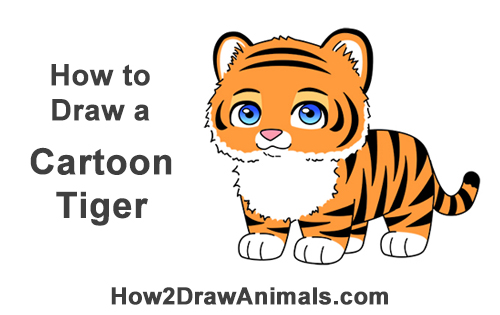 Draw a Cartoon Tiger How to Draw a Cartoon Tiger Cub